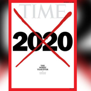 Sorry Time Magazine, but 2020 Is Not the ‘Worst Year Ever’