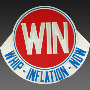 HOLY COW! HISTORY: Whipping Inflation, 1974 Style